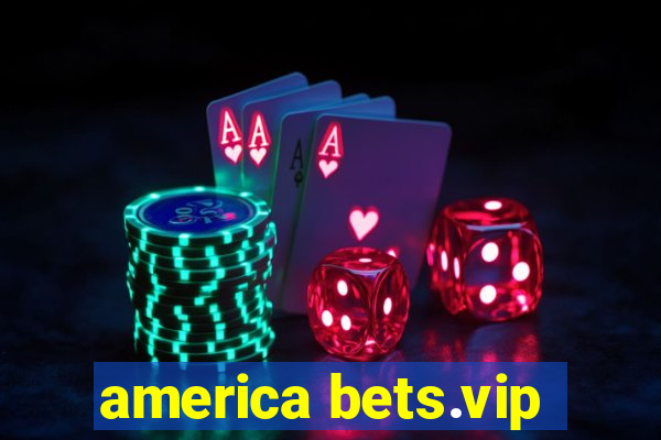 america bets.vip